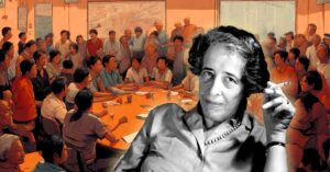 Five Big Ideas from Hannah Arendt to Seize Opportunities in Public Affairs​